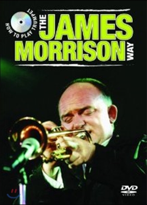 How to Play Trumpet the James Morrison Way