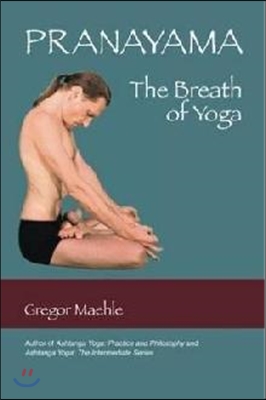 Pranayama the Breath of Yoga