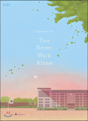 A Supplementary Story : You Never Walk Alone