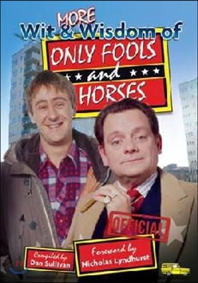 More Wit and Wisdom of Only Fools and Horses