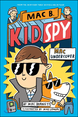 Mac B., Kid Spy #1 : Mac Undercover