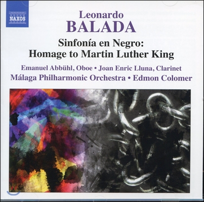 Edmon Colomer 레오나르도 발라다: 교향곡 1번 "신포니아 엔 네그로", 콜럼버스 외 (Leonardo Balada: Sinfonia en Negro, Columbus: Images for Orchestra) 