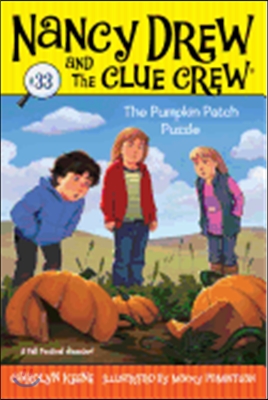 Nancy Drew and the Clue Crew #33 : The Pumpkin Patch Puzzle