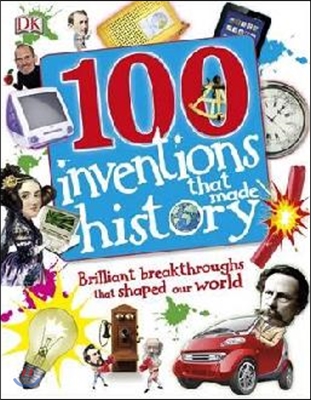 100 Inventions That Made History