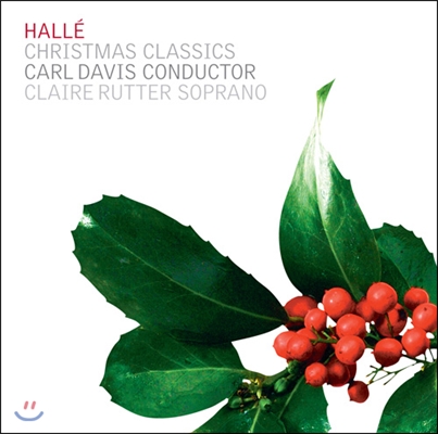 Claire Rutter 할레 오케스트라: 크리스마스 클래식 (Halle Orchestra: Christmas Classics) 