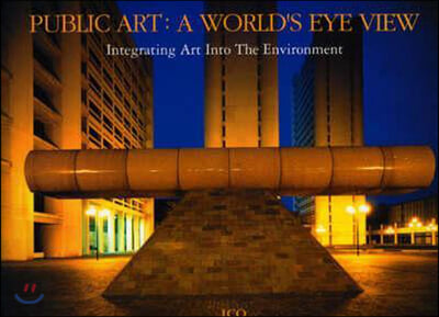 Public Art: A World&#39;s Eye View