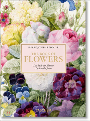 Redoute Book of Flowers - 40th Anniversary Edition (Hardcover, English, German and French Edition)