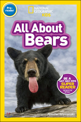 National Geographic Kids Readers Pre-Reader : All About Bears