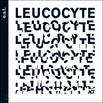 Esbjorn Svensson Trio (E.S.T.) - Leucocyte 