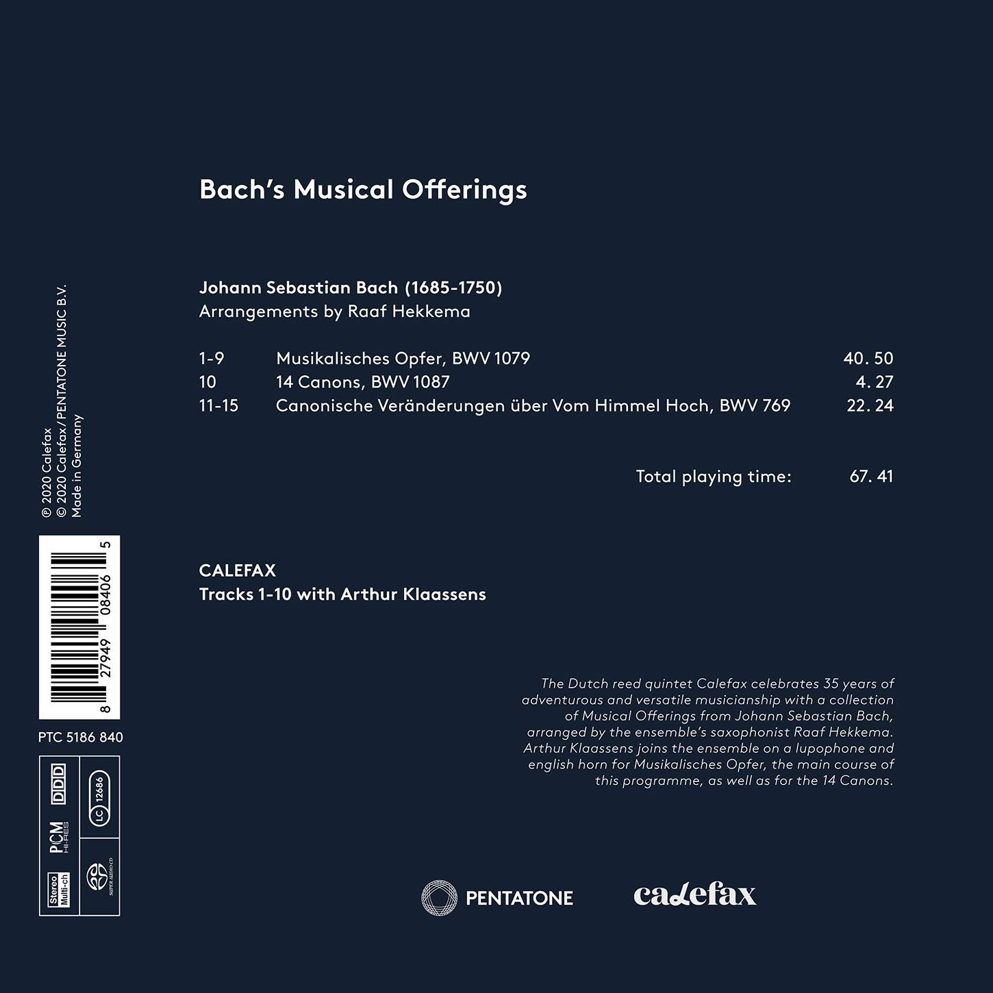 Calefax Reed Quintet 바흐: 음악의 헌정, 14개의 캐논, 캐논 변주곡 BWV 769 (Bach's Musical Offerings)
