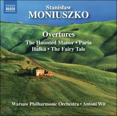 Antoni Wit 모뉴슈코 : 서곡집 (Stanisław Moniuszko: Overtures)