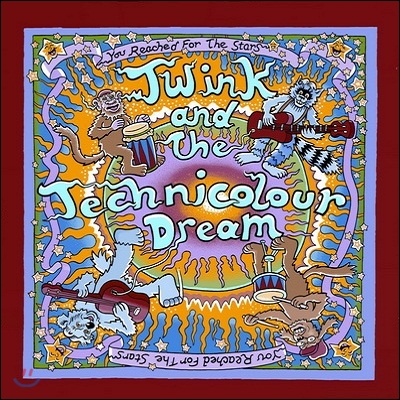 Twink & The Technicolour Dream - You Reached For The Stars