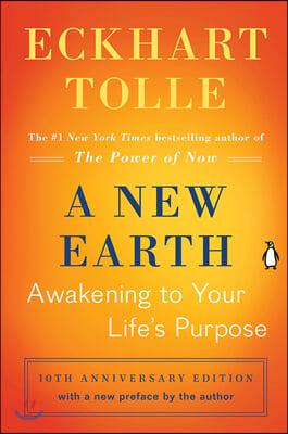 A New Earth: Awakening to Your Life&#39;s Purpose