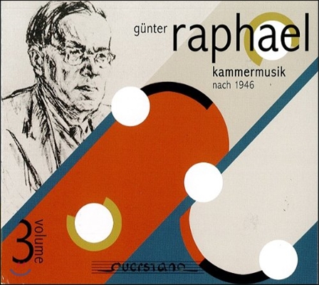 Gunter Raphael 귄터 라파엘 - 에디션 3집: 실내악 (Kammermusik nach 1946) 