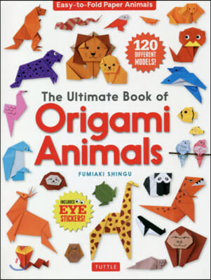 Ultimate Book of Origami Animals