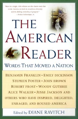 The American Reader: Words That Moved a Nation (Paperback, 2, Rev)