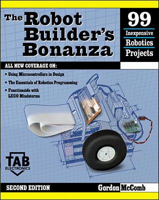 Robot Builder&#39;s Bonanza (2nd Edition) (Paper 425PP)