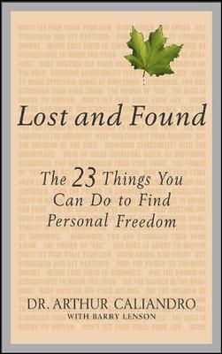 Lost and Found: 23 Things You Can Do to Find Personal Freedom                                       