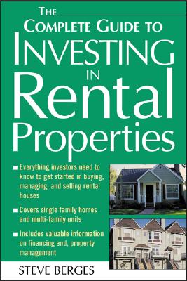 The Complete Guide to Investing in Rental Properties