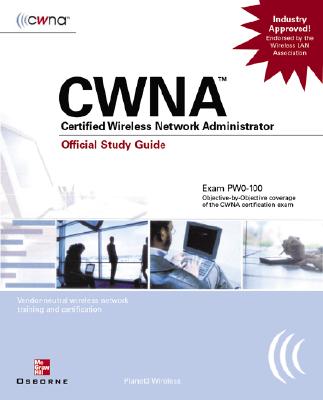 CWNA : Official Study Guide (Exam PW0-100)