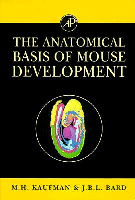 The Anatomical Basis of Mouse Development