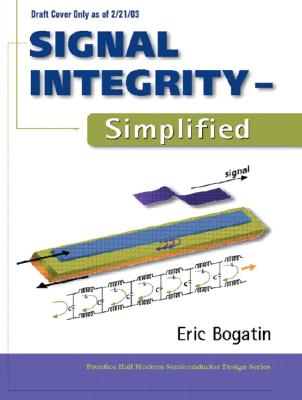 Signal Integrity - Simplified | Eric Bogatin | Prentice Hall PTR