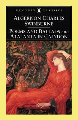 Poems and Ballads &amp; Atalanta in Calydon