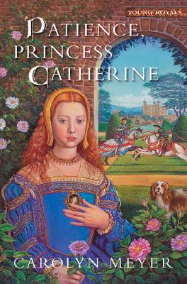 Patience, Princess Catherine: A Young Royals Book