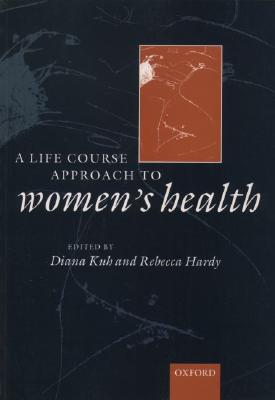 A Life Course Approach to Women&#39;s Health