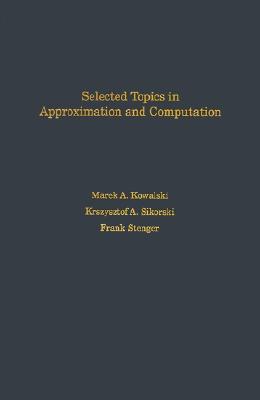 Selected Topics in Approximation and Computation