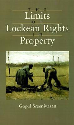 The Limits of Lockean Rights in Property