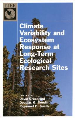 Climate Variability and Ecosystem Response in Long-Term Ecological Research Sites