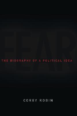 Fear: The History of a Political Idea