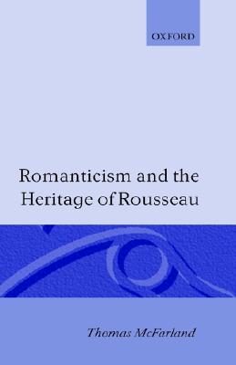 Romanticism and the Heritage of Rousseau