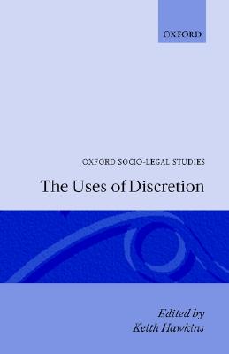 The Uses of Discretion