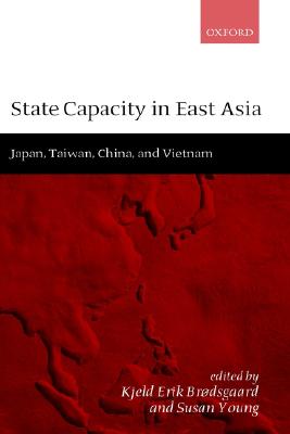 State Capacity in East Asia: China, Taiwan, Vietnam, and Japan