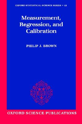 Measurement, Regression, and Calibration