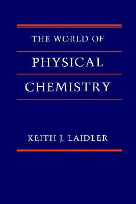 The World of Physical Chemistry