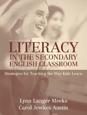 [염가한정판매] Literacy in the Secondary English Classroom: Strategies for Teaching the Way Kids Learn