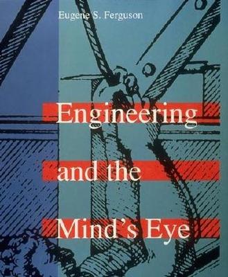 Engineering and the Mind&#39;s Eye