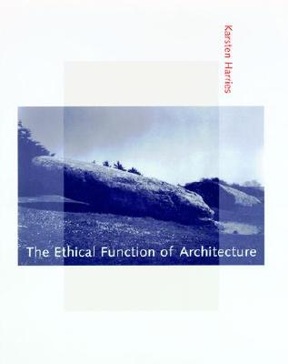 The Ethical Function of Architecture