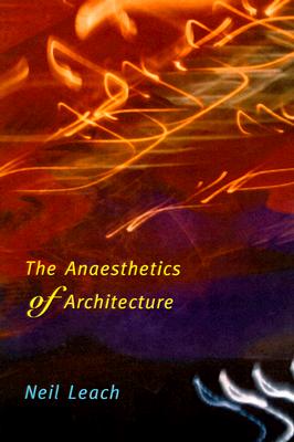 The Anaesthetics of Architecture