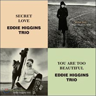 Eddie Higgins Trio - Secret Love + You Are Too Beautiful (The Best Coupling Series)