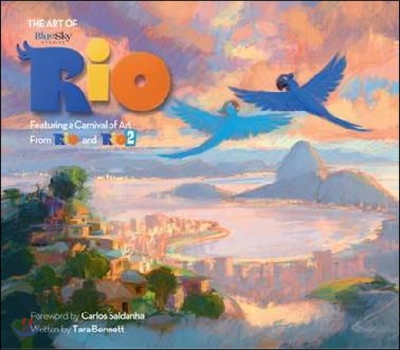 The Art of Rio: Featuring a Carnival of Art from Rio and Rio 2