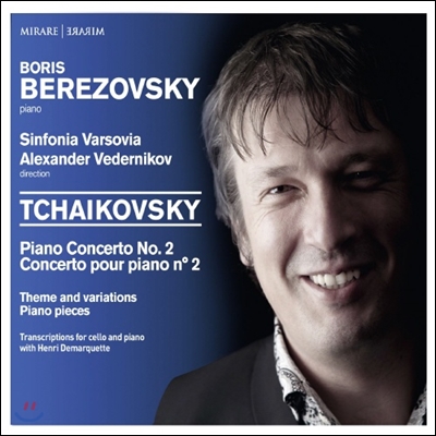 Boris Berezovsky 차이코프스키: 피아노 협주곡 2번, 주제와 변주 (Tchaikovsky: Piano Concerto No. 2) 보리스 베레조프스키