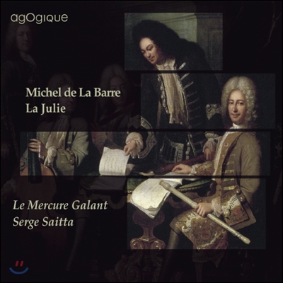 Serge Saitta  미셀 드 라 바르: 플루트와 통주저음을 위한 모음집 (Michel de La Barre: La Julie) 