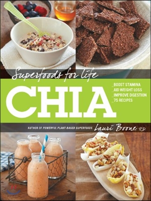 Superfoods for Life, Chia