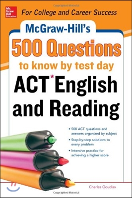 McGraw-Hill&#39;s 500 ACT English and Reading Questions to Know by Test Day