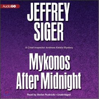 Mykonos After Midnight Lib/E: A Chief Inspector Andreas Kaldis Mystery