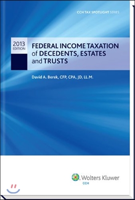 Federal Income Taxation of Decedents, Estates and Trusts